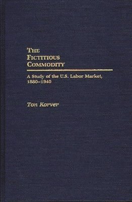 Anthonie Korver - Fictitious Commodity, Inbunden