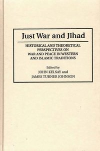 bokomslag Just War and Jihad