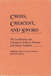 bokomslag Cross, Crescent, and Sword