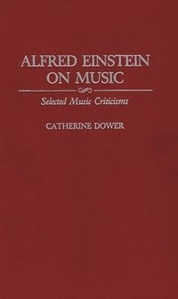 bokomslag Alfred Einstein on Music