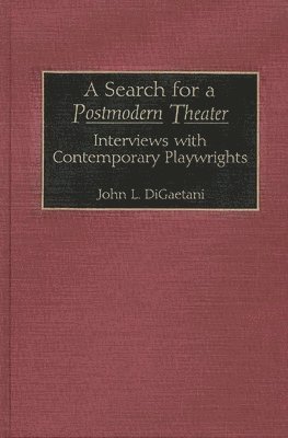 John Louis DiGaetani - Search for a Postmodern Theater, Inbunden