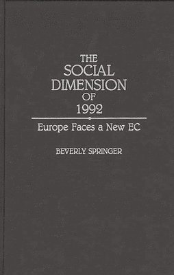 Beverly Springer - Social Dimension of 1992, Inbunden