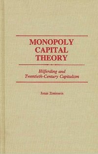 bokomslag Monopoly Capital Theory