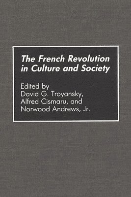 bokomslag The French Revolution in Culture and Society