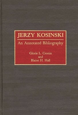 Gloria L. Cronin, Blaine H. Hall - Jerzy Kosinski, Inbunden