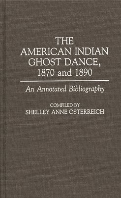 bokomslag American Indian Ghost Dance, 1870 and 1890