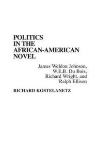 bokomslag Politics in the African-American Novel