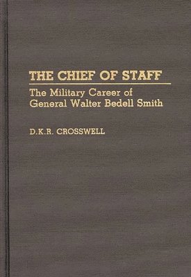 Dan Crosswell - Chief of Staff, Inbunden
