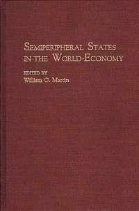 bokomslag Semiperipheral States in the World-Economy
