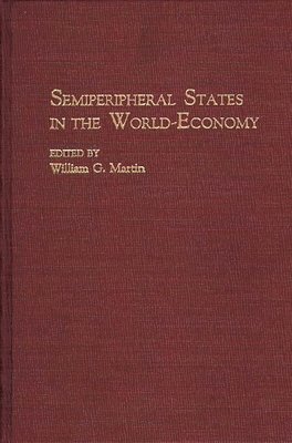 Semiperipheral States in the World-Economy 1