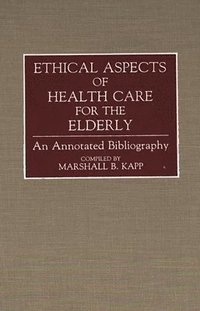 bokomslag Ethical Aspects of Health Care for the Elderly