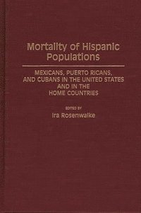 bokomslag Mortality of Hispanic Populations