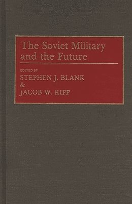 bokomslag The Soviet Military and the Future