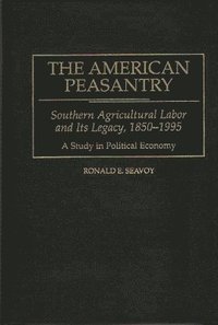 bokomslag The American Peasantry