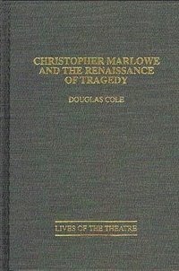 bokomslag Christopher Marlowe and the Renaissance of Tragedy