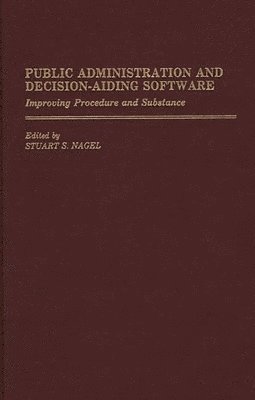 bokomslag Public Administration and Decision-Aiding Software