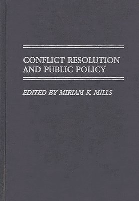 Conflict Resolution and Public Policy 1