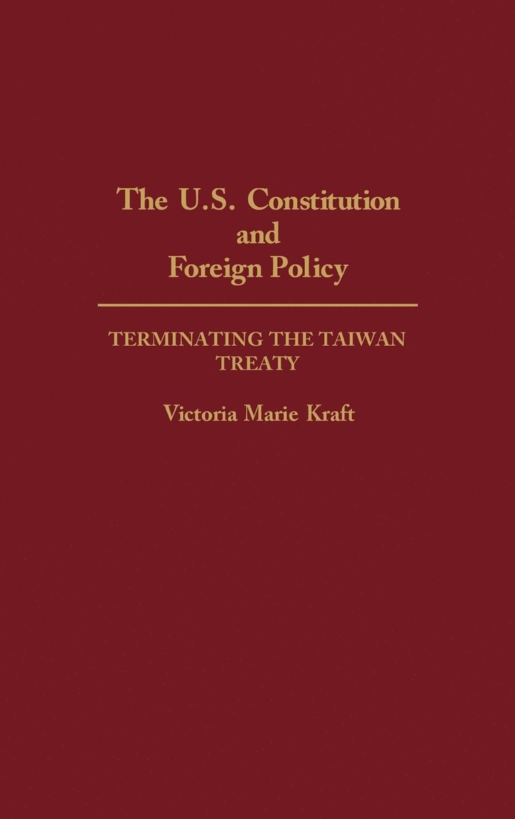 U.S. Constitution and Foreign Policy 1