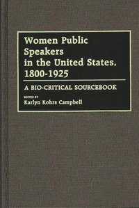 bokomslag Women Public Speakers in the United States, 1800-1925