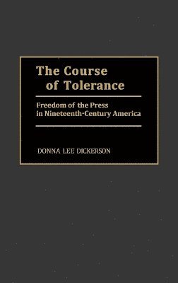 Donna L. Dickerson - Course of Tolerance, Inbunden