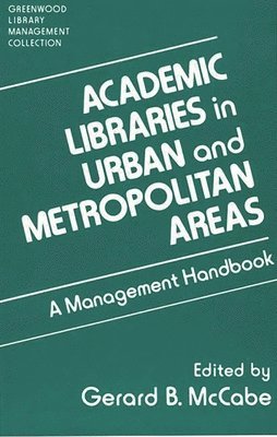 Academic Libraries in Urban and Metropolitan Areas 1