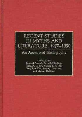 Recent Studies in Myths and Literature, 1970-1990 1