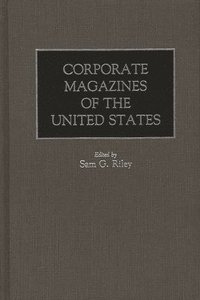 bokomslag Corporate Magazines of the United States