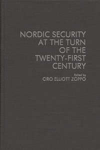 bokomslag Nordic Security at the Turn of the Twenty-First Century