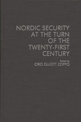 bokomslag Nordic Security at the Turn of the Twenty-First Century