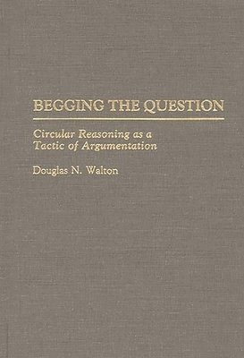 Begging the Question 1