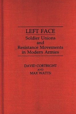 David Cortright, Max Watts - Left Face, Inbunden