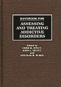 bokomslag Handbook for Assessing and Treating Addictive Disorders