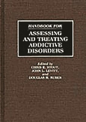 bokomslag Handbook for Assessing and Treating Addictive Disorders