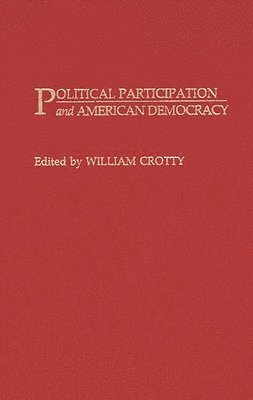 bokomslag Political Participation and American Democracy