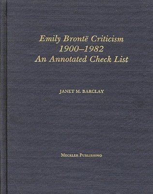 bokomslag Emily Bronte Criticism, 1900-1982