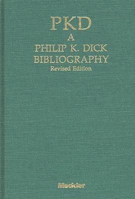 bokomslag Pkd: A Phillip K. Dick Bibliography