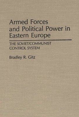 Armed Forces and Political Power in Eastern Europe