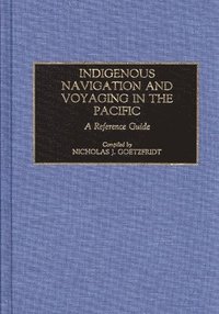 bokomslag Indigenous Navigation and Voyaging in the Pacific