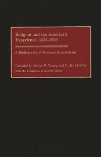 bokomslag Religion and the American Experience, 1620-1900