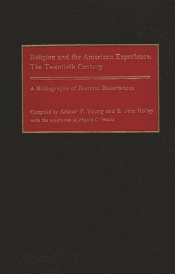 bokomslag Religion and the American Experience, The Twentieth Century