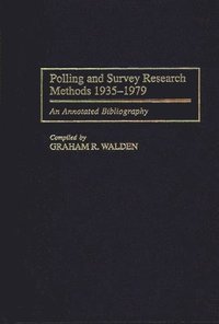bokomslag Polling and Survey Research Methods 1935-1979