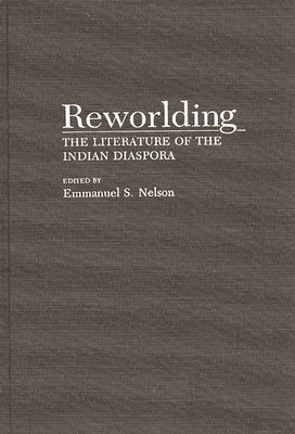 Emmanuel S. Nelson - Reworlding, Inbunden