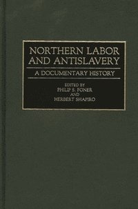 bokomslag Northern Labor and Antislavery