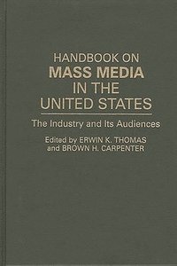 bokomslag Handbook on Mass Media in the United States