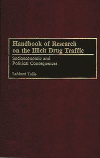 bokomslag Handbook of Research on the Illicit Drug Traffic