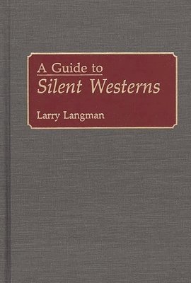 Guide to Silent Westerns