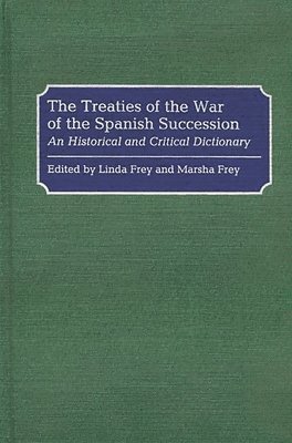 Treaties of the War of the Spanish Succession 1