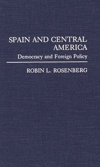 bokomslag Spain and Central America