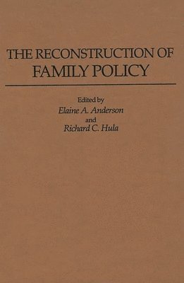 bokomslag The Reconstruction of Family Policy