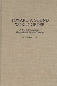 bokomslag Toward a Sound World Order